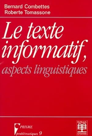 Image du vendeur pour Le texte informatif - Bernard Combettes mis en vente par Book Hmisphres