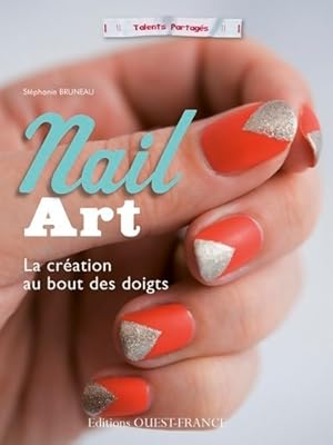 Image du vendeur pour Nail art - St?phanie Bruneau mis en vente par Book Hmisphres