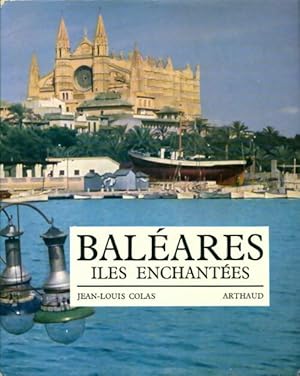 Seller image for Bal?ares ?les enchant?es - Jean-Louis Colas for sale by Book Hmisphres