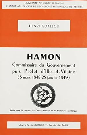 Imagen del vendedor de Hamon, Commissaire du gouvernement puis pr?fet - Henri Goallou a la venta por Book Hmisphres