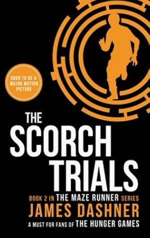 Seller image for The scorch trials : Book 2 in the multi-million bestselling maze runner s?ries - James Dashner for sale by Book Hmisphres