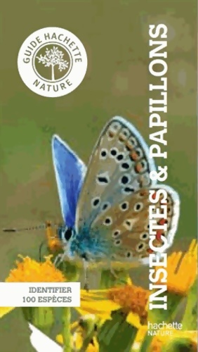 Imagen del vendedor de Guide hachette nature insectes et papillons - Ingrid Von Brandt a la venta por Book Hmisphres