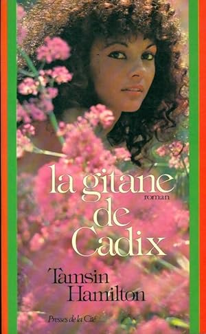 Seller image for La gitane de Cadix - Tamsin Hamilton for sale by Book Hmisphres