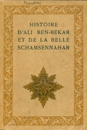 Bild des Verkufers fr Histoire d'Ali Ben-Bekar et de la belle Schamsennahar. - Dr J.-C. Mardrus zum Verkauf von Book Hmisphres
