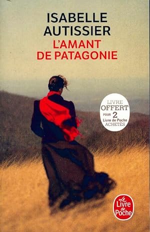 Bild des Verkufers fr L'amant de Patagonie - Isabelle Autissier zum Verkauf von Book Hmisphres