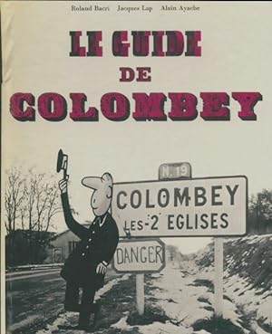 Le guide de Colombey - Roland Bacri