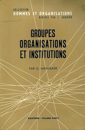 Imagen del vendedor de Groupes, organisations et institutions - Georges Lapassade a la venta por Book Hmisphres