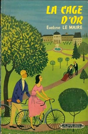 Seller image for La cage d'or - Eveline Le Maire for sale by Book Hmisphres