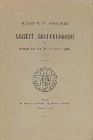 Bulletin de la société archéologique d'Ille et Vilaine Tome Lxxvi - Collectif