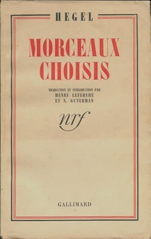 Seller image for Morceaux choisis - Goerg Wilhelm Friedrich Hegel for sale by Book Hmisphres