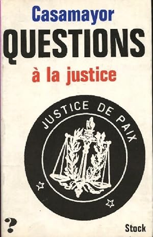 Bild des Verkufers fr Questions ? la justice - Pierre Casamayor zum Verkauf von Book Hmisphres