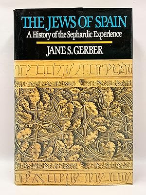 Image du vendeur pour The Jews of Spain A History of the Sephardic Experience mis en vente par Old New York Book Shop, ABAA