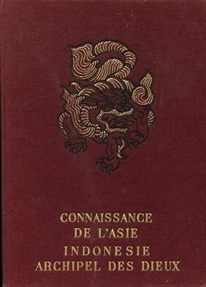 Seller image for Connaissance de l'Asie : Indon?sie archipel des Dieux - Pierre Ivanoff for sale by Book Hmisphres