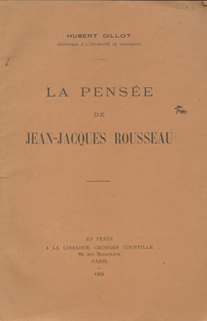 Imagen del vendedor de La pens?e de Jean-Jacques Rousseau - Hubert Gillot a la venta por Book Hmisphres