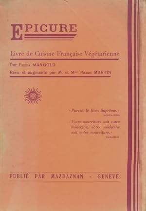 Épicure : Livre de cuisine française végétarienne - Frieda Mangold