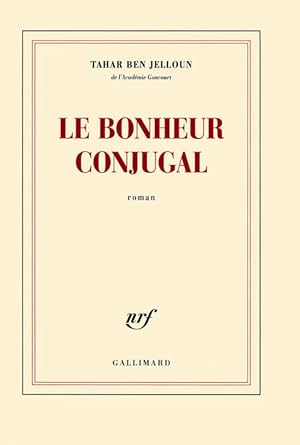 Image du vendeur pour Le bonheur conjugal - Tahar Ben Jelloun mis en vente par Book Hmisphres