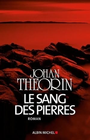 Seller image for Le sang des pierres - Th?orin for sale by Book Hmisphres