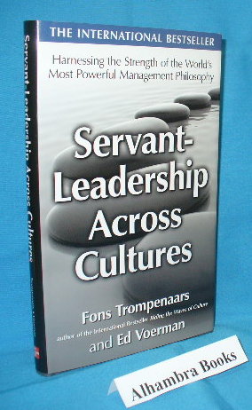Immagine del venditore per Servant-Leadership Across Cultures : Harnessing the Strengths of the World's Most Powerful Management Philosophy venduto da Alhambra Books