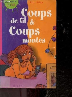 Bild des Verkufers fr Coups de fil et coups monts - Les romans de Julie N16 zum Verkauf von Le-Livre