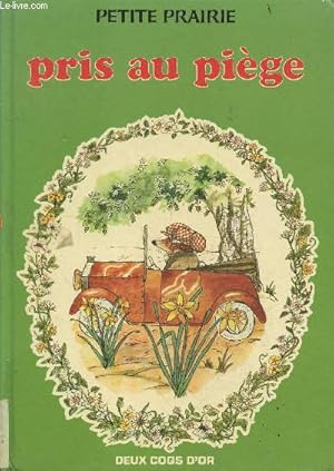 Imagen del vendedor de Petite prairie pris au piege a la venta por Le-Livre