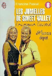 Immagine del venditore per Les Jumelles de Sweet Valley California College Tome VI : Nouveau d?part - Francine Pascal venduto da Book Hmisphres