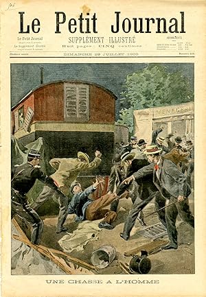 "LE PETIT JOURNAL N°506 du 29/7/1900" UNE CHASSE A L'HOMME / UN CHIEN VOLEUR / EXPOSITION DE 1900...