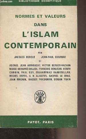 Image du vendeur pour Normes et valeurs dans l'Islam contemporain - "Bibliothque scientifique" mis en vente par Le-Livre