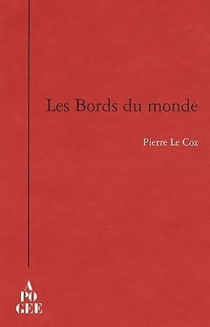 Seller image for Les bords du monde - Pierre Le Coz for sale by Book Hmisphres