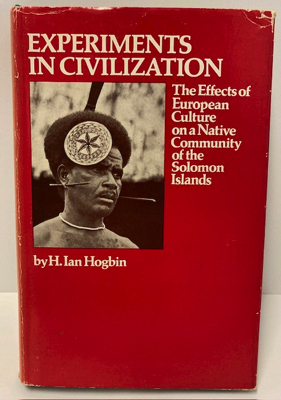 Bild des Verkufers fr Experiments in Civilization: The Effects of European Culture on a Native Community of the Solomon Islands zum Verkauf von Monroe Street Books