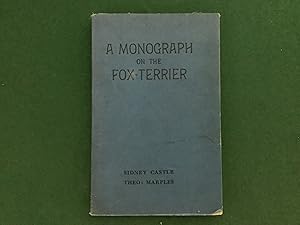 Bild des Verkufers fr A Monograph on the Fox-Terrier zum Verkauf von Eller Books - Bookseller