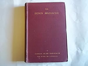 The Benin Massacre.