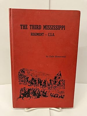 Bild des Verkufers fr The Third Mississippi: Regiment - C.S.A. zum Verkauf von Chamblin Bookmine