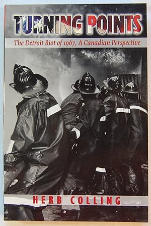 Turning Points: The Detroit Riot of 1967, a Canadian Perspective