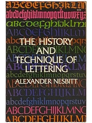 Seller image for The History and Technique of Lettering for sale by Yesterday's Muse, ABAA, ILAB, IOBA