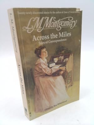 Bild des Verkufers fr Across the Miles: Tales of Correspondence zum Verkauf von ThriftBooksVintage