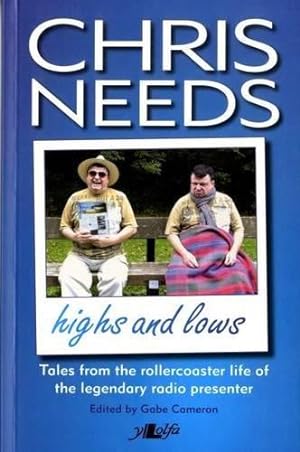 Bild des Verkufers fr Chris Needs: the Highs and Lows zum Verkauf von WeBuyBooks