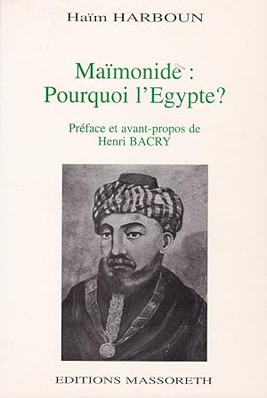 Maïmonide: Pourquoi l'Egypte?