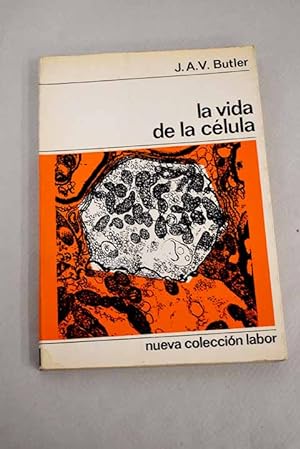 Bild des Verkufers fr La vida de la clula zum Verkauf von Alcan Libros