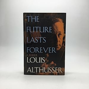 Image du vendeur pour THE FUTURE LASTS FOREVER: A MEMOIR mis en vente par Any Amount of Books