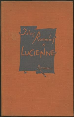 Image du vendeur pour Lucienne. Roman. (Deutsch von Otto Grautoff). mis en vente par Schsisches Auktionshaus & Antiquariat