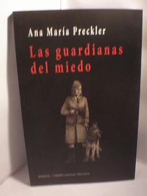 Imagen del vendedor de Las guardianas del miedo a la venta por Librera Antonio Azorn