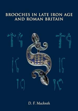 Imagen del vendedor de Brooches in Late Iron Age and Roman Britain a la venta por GreatBookPrices