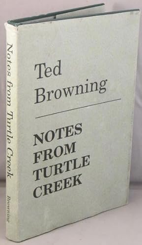 Notes from Turtle Creek; A Collection of Essays which first appeared in The Kennett Paper.