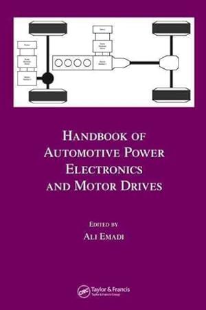 Imagen del vendedor de Handbook Of Automotive Power Electronics And Motor Drives a la venta por GreatBookPrices