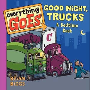 Bild des Verkufers fr Everything Goes: Good Night, Trucks: A Bedtime Book zum Verkauf von moluna
