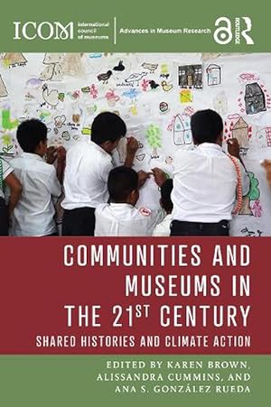 Bild des Verkufers fr Communities and Museums in the 21st Century (Paperback) zum Verkauf von AussieBookSeller