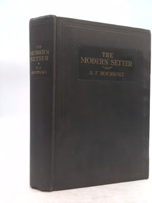 Image du vendeur pour THE MODERN SETTER A Companion Volume to the 1923 Edition. mis en vente par ThriftBooksVintage