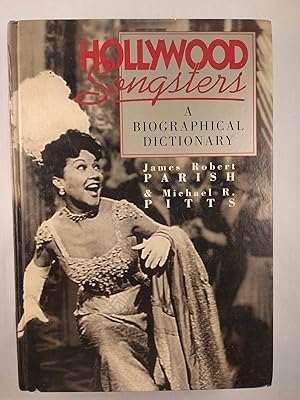 Image du vendeur pour Hollywood Songsters: A Biographical Dictionary mis en vente par WellRead Books A.B.A.A.