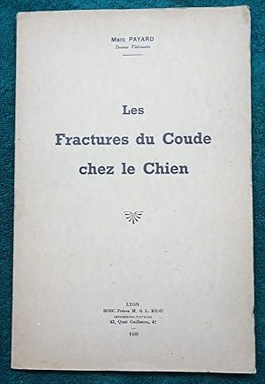 Les fractures du coude chez le chien. Thèse de Medecine Vétérinaire.