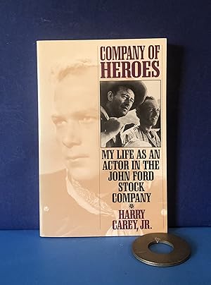 Imagen del vendedor de Company of Heroes, My Life as an Actor in the John Ford Stock Company a la venta por Smythe Books LLC